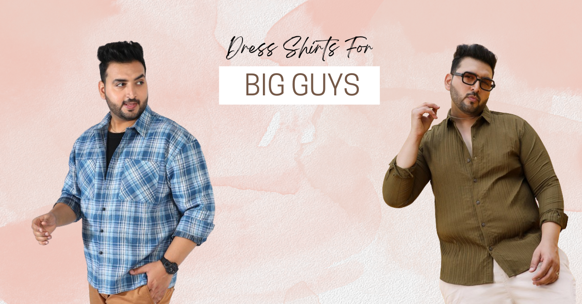 Shirts for fashion big guys